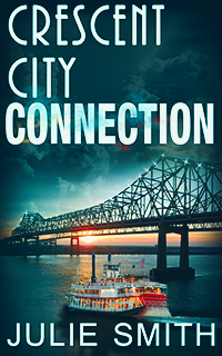 Crescent City Connection Mystery by Julie Smith