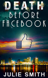 Death Before Facebook Mystery by Julie Smith