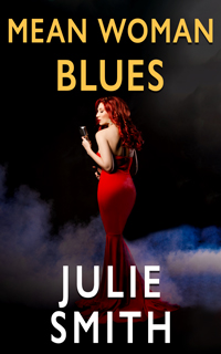 Mean Woman Blues Mystery by Julie Smith