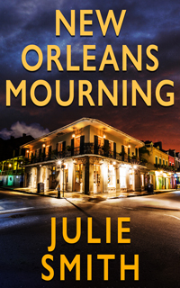 New Orleans Mourning Mystery by Julie Smith