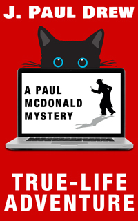 True-Life Adventure  Mystery by J. Paul Draw