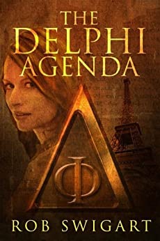 The Delphi Agenda Paranormal Mystery by Rob Swigart