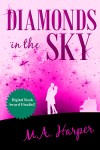 Diamonds in the Sky Mainstream Novel by M.A. Harper