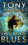 Far Man Blues Mystery by Tony Dunbar
