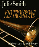Kid Trombone short story by Julie Smith