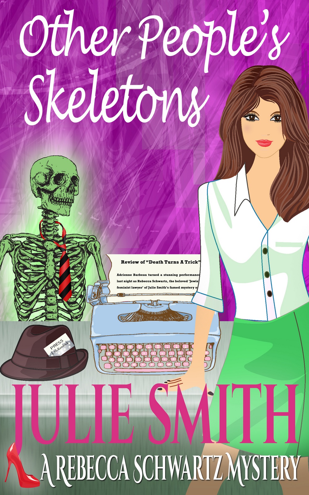 Other People&apos;s Skeletons Mystery by Julie Smith