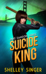 Suicide King Mystery by Shelley Singer