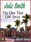 The One That Git Away short story by Julie Smith