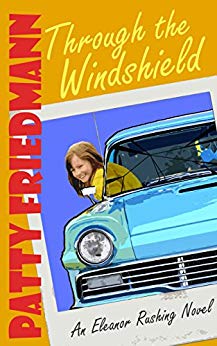 Through the Windshield Mainstream Novel by Patty Friedman